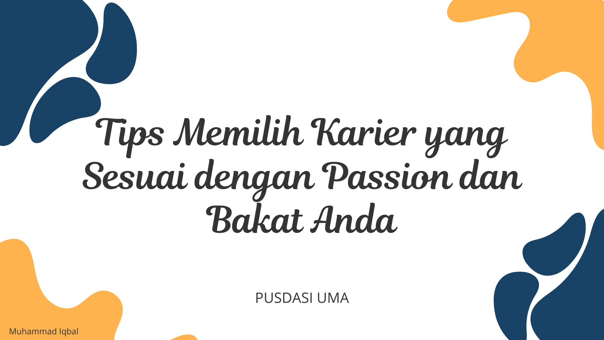 Tips Memilih Karier yang Sesuai dengan Passion dan Bakat Anda