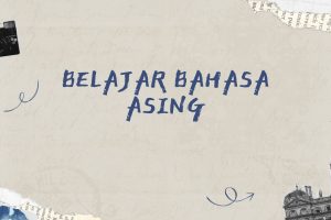 Belajar Bahasa Asing