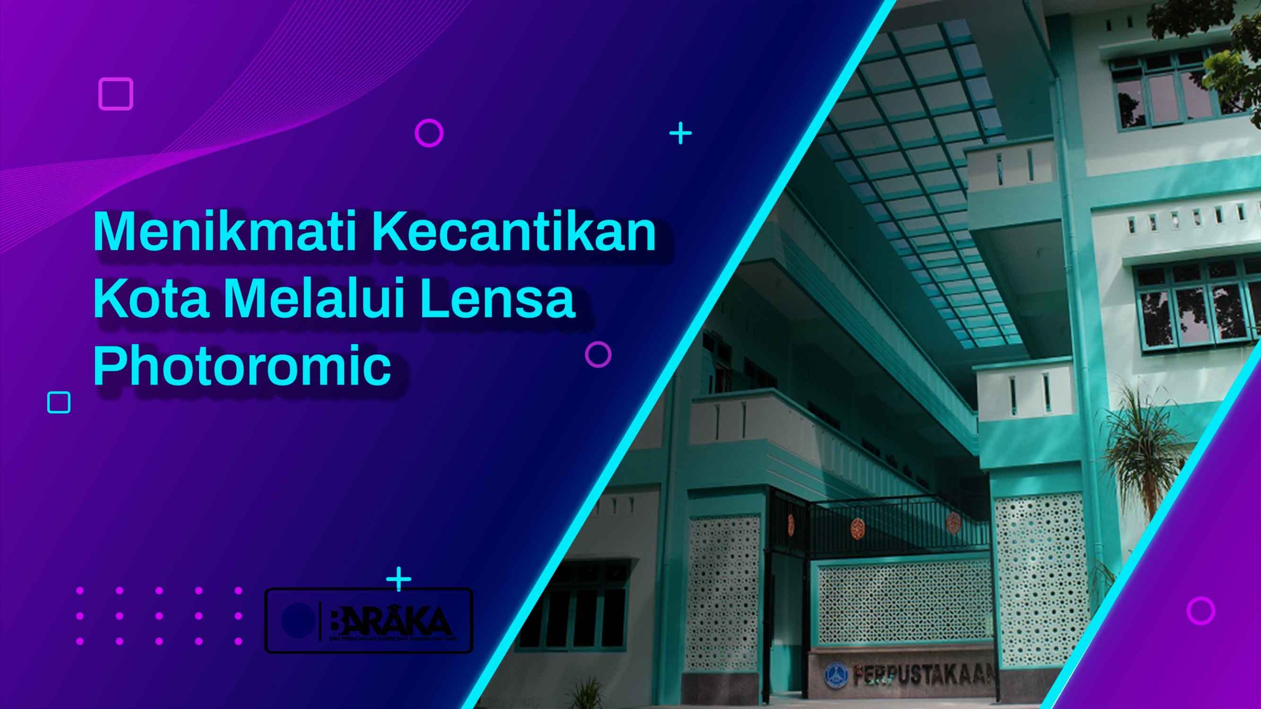 Menikmati Kecantikan Kota Melalui Lensa Photoromic