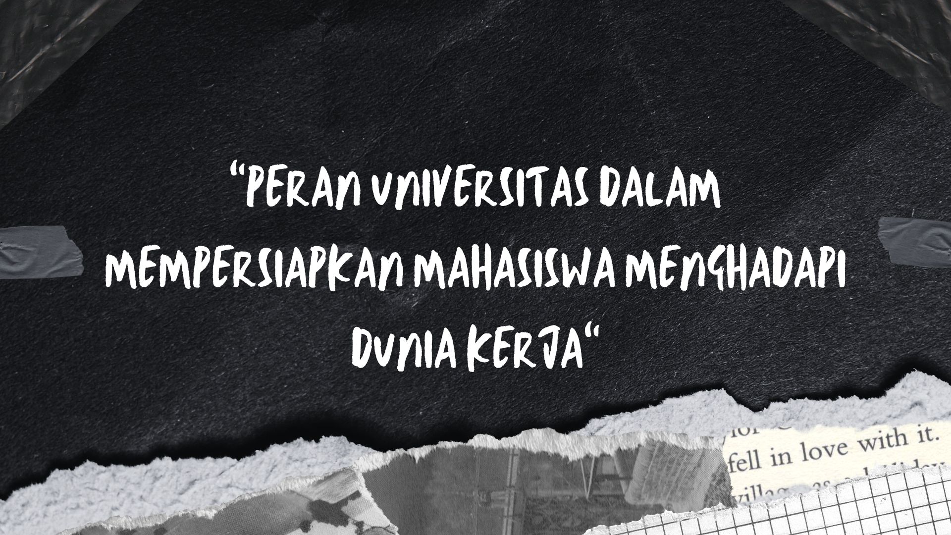 Peran Universitas dalam Mempersiapkan Mahasiswa Menghadapi Dunia Kerja